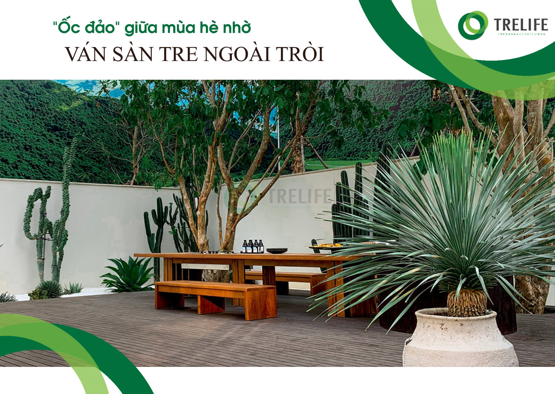 “Ốc đảo” giữa mùa hè nhờ ván sàn tre ngoài trời trelife.vn